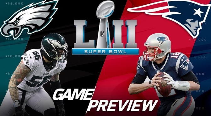 2018 Super Bowl: Philadelphia Eagles vs. New England Patriots Recap