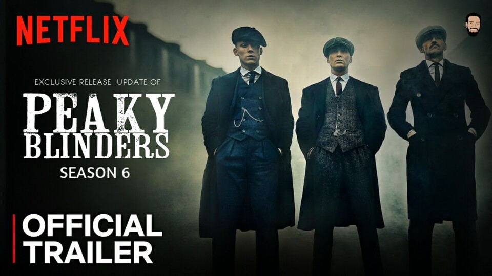 Peaky Blinders Season 6 Trailer Cast Netflix